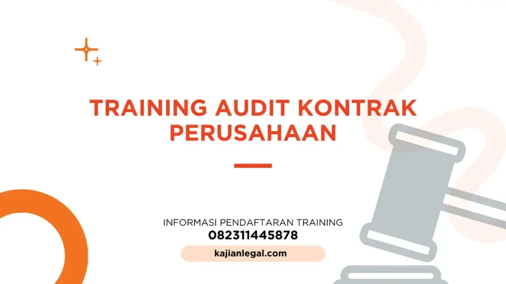 PELATIHAN AUDIT KONTRAK PERUSAHAAN JAKARTA