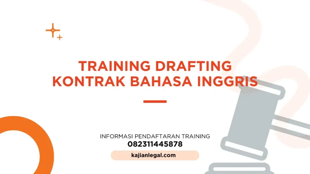 PELATIHAN DRAFTING KONTRAK BAHASA INGGRIS JAKARTA