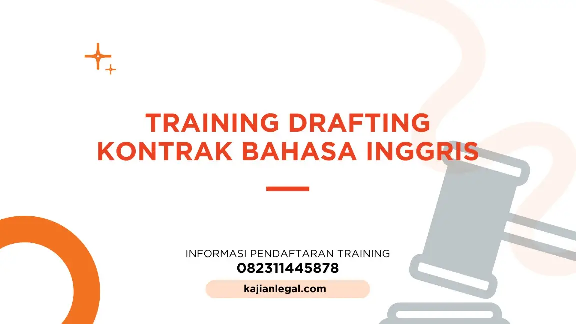 PELATIHAN DRAFTING KONTRAK BAHASA INGGRIS JAKARTA