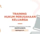 PELATIHAN HUKUM PERUSAHAAN KELUARGA JAKARTA