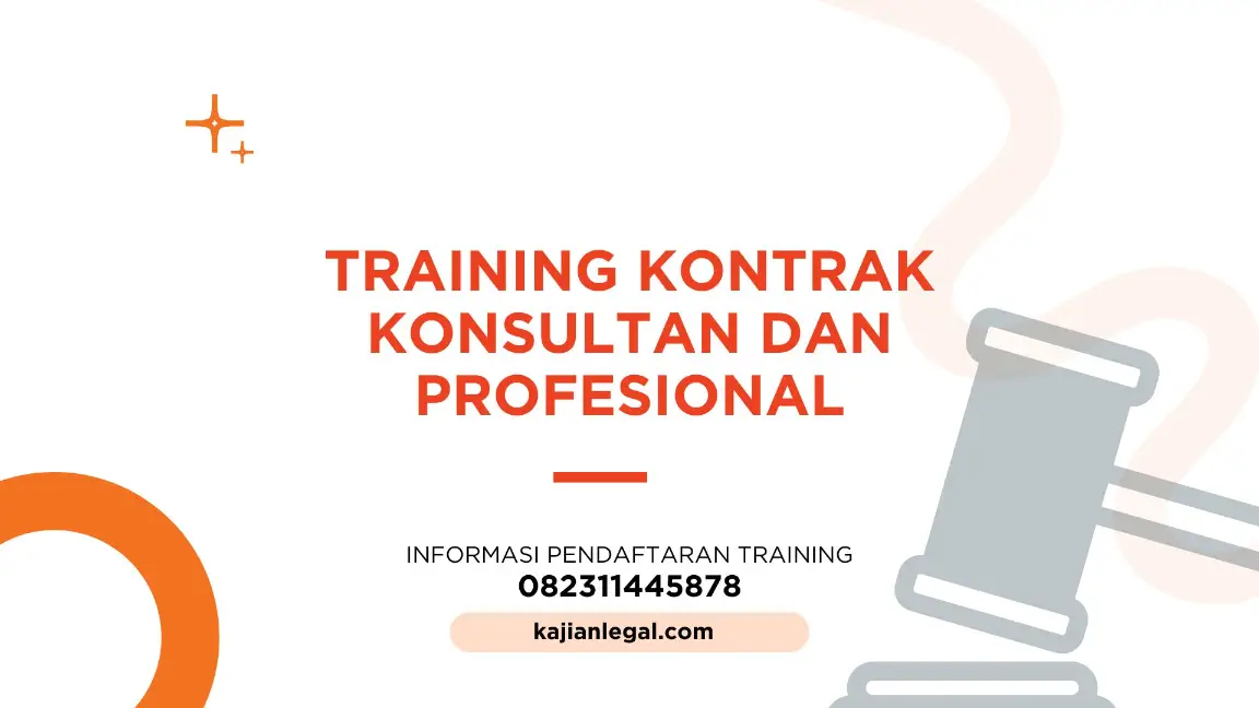 PELATIHAN KONTRAK KONSULTAN DAN PROFESIONAL JAKARTA