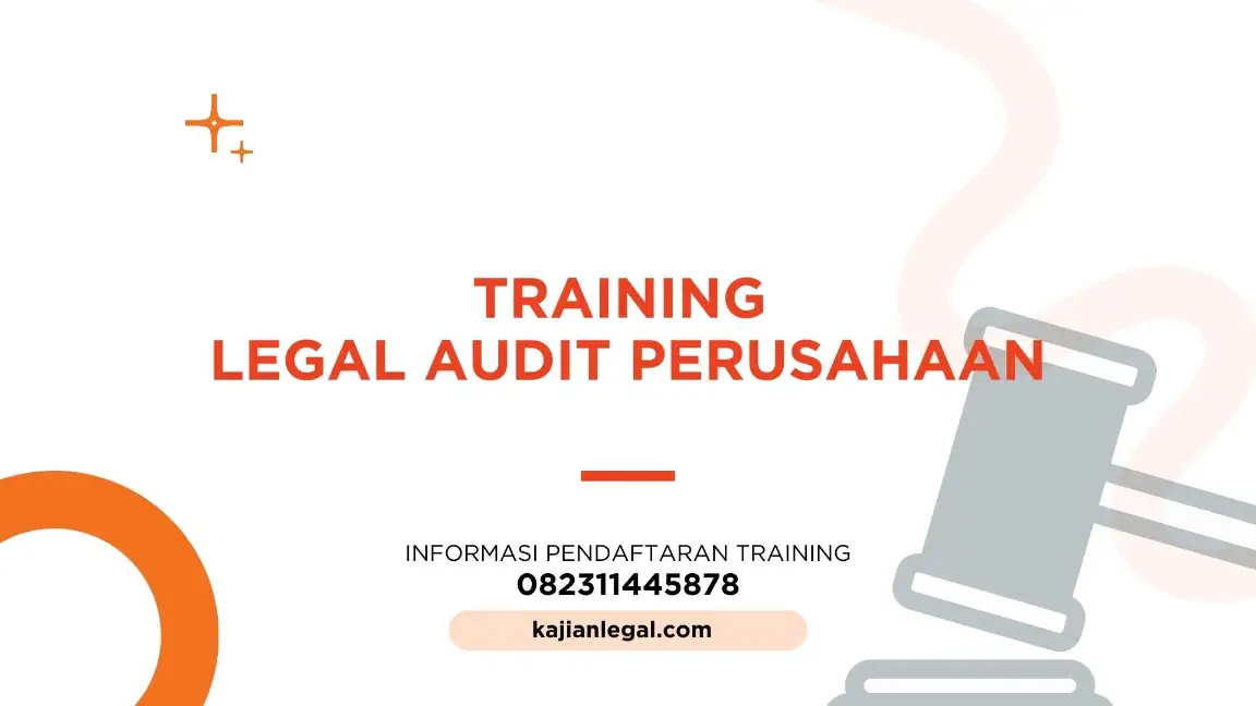 PELATIHAN LEGAL AUDIT PERUSAHAAN JAKARTA