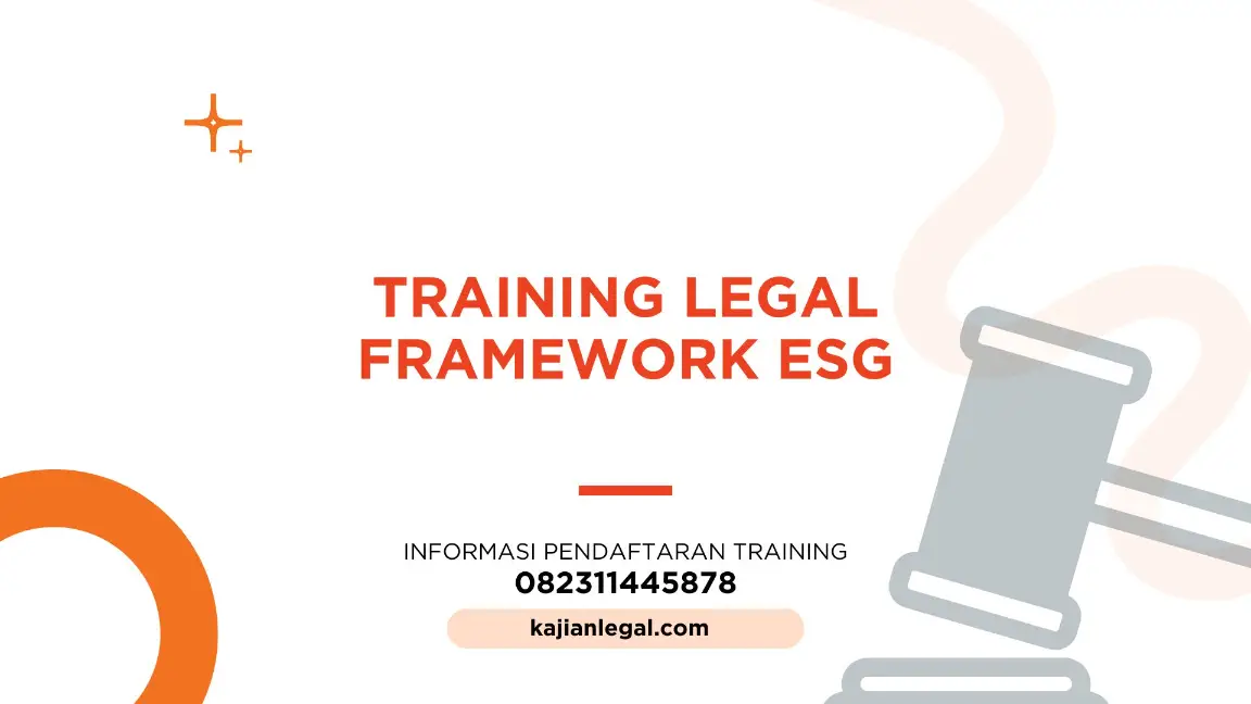 PELATIHAN LEGAL FRAMEWORK ESG JAKARTA