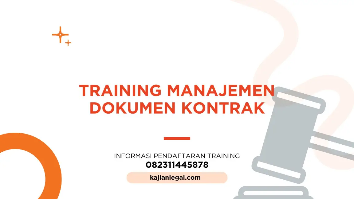 PELATIHAN MANAJEMEN DOKUMEN KONTRAK JAKARTA