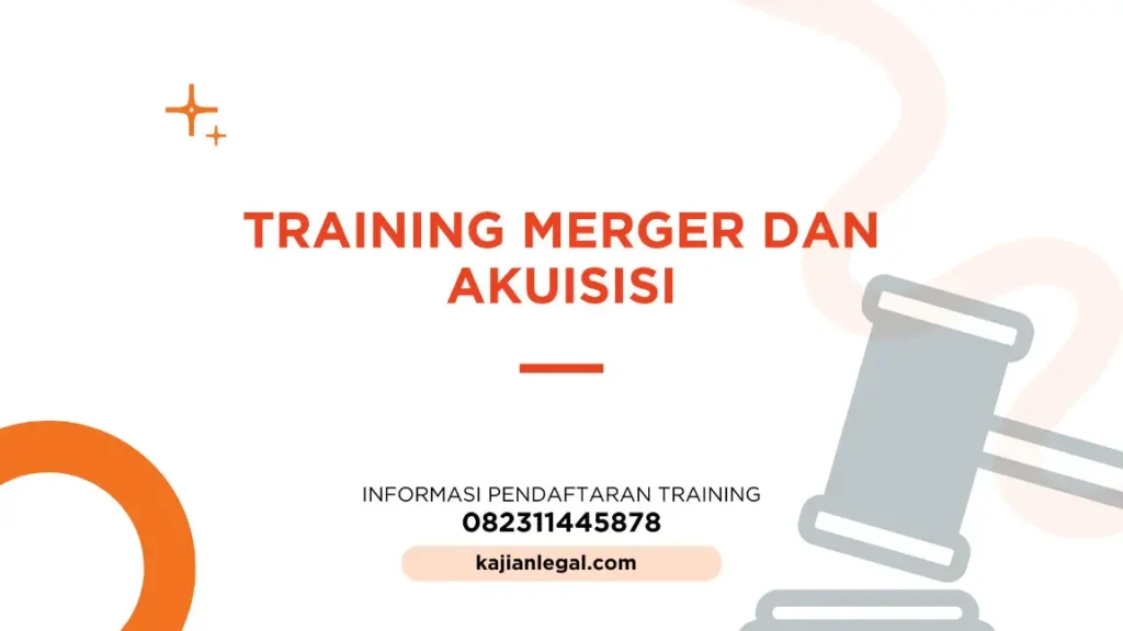 PELATIHAN MERGER DAN AKUISISI JAKARTA