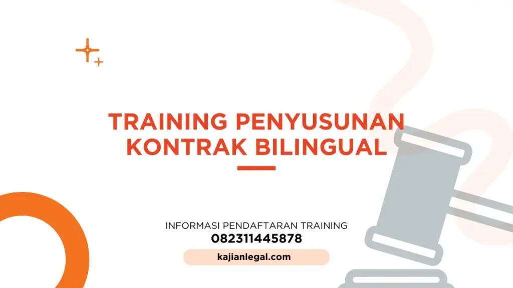 PELATIHAN PENYUSUNAN KONTRAK BILINGUAL JAKARTA