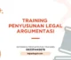 PELATIHAN PENYUSUNAN LEGAL ARGUMENTASI JAKARTA