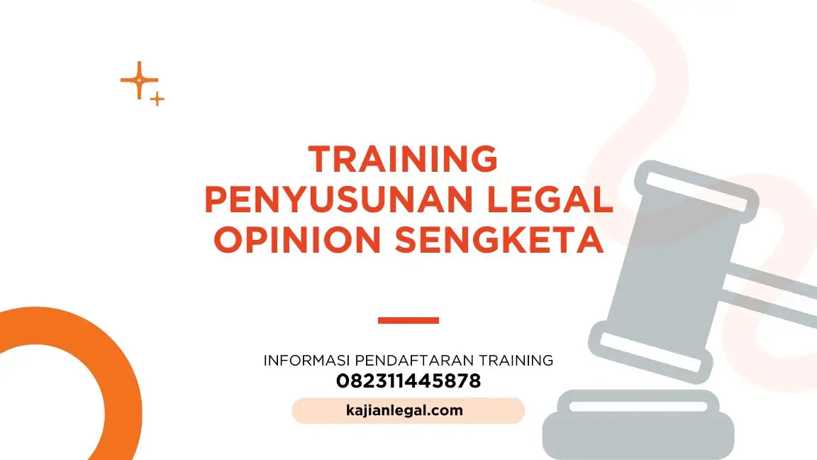 PELATIHAN PENYUSUNAN LEGAL OPINION SENGKETA JAKARTA