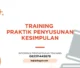 PELATIHAN PRAKTIK PENYUSUNAN KESIMPULAN JAKARTA