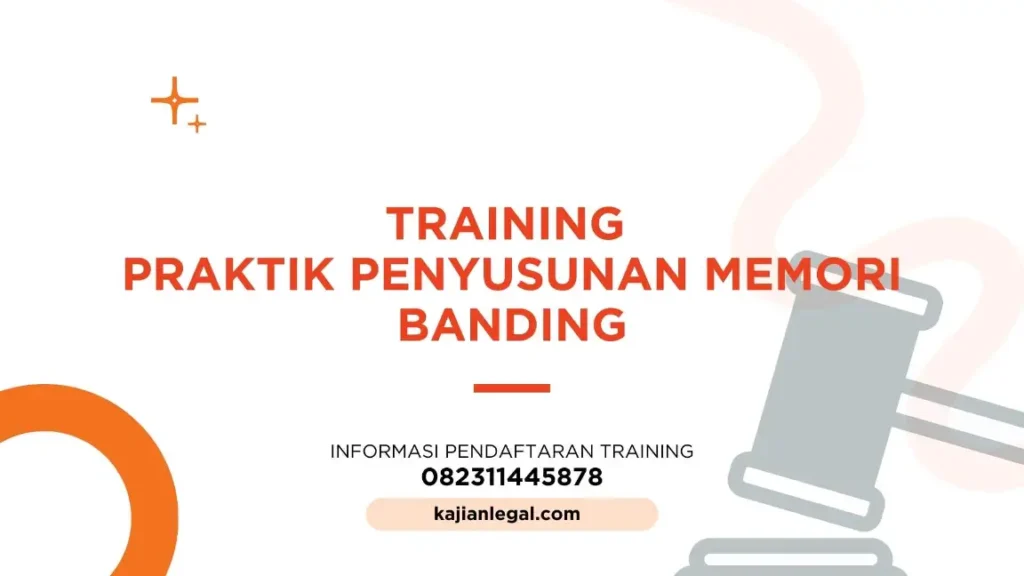 PELATIHAN PRAKTIK PENYUSUNAN MEMORI BANDING JAKARTA