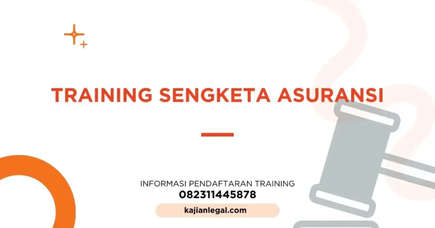PELATIHAN SENGKETA ASURANSI JAKARTA