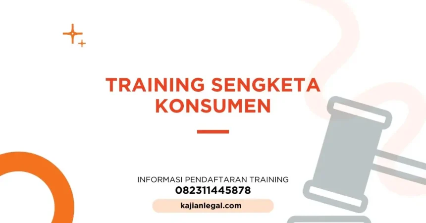 PELATIHAN SENGKETA KONSUMEN JAKARTA