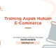 TRAINING ASPEK HUKUM E-COMMERCE JOGJA