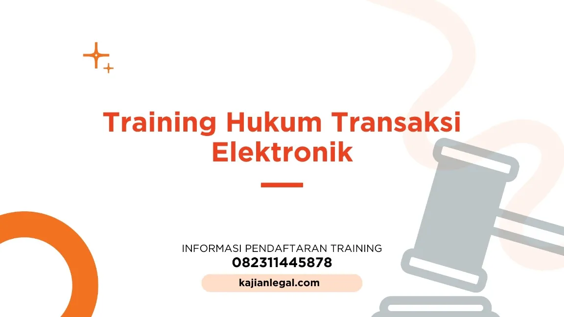 TRAINING HUKUM TRANSAKSI ELEKTRONIK JOGJA