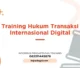 TRAINING HUKUM TRANSAKSI INTERNASIONAL DIGITAL JOGJA