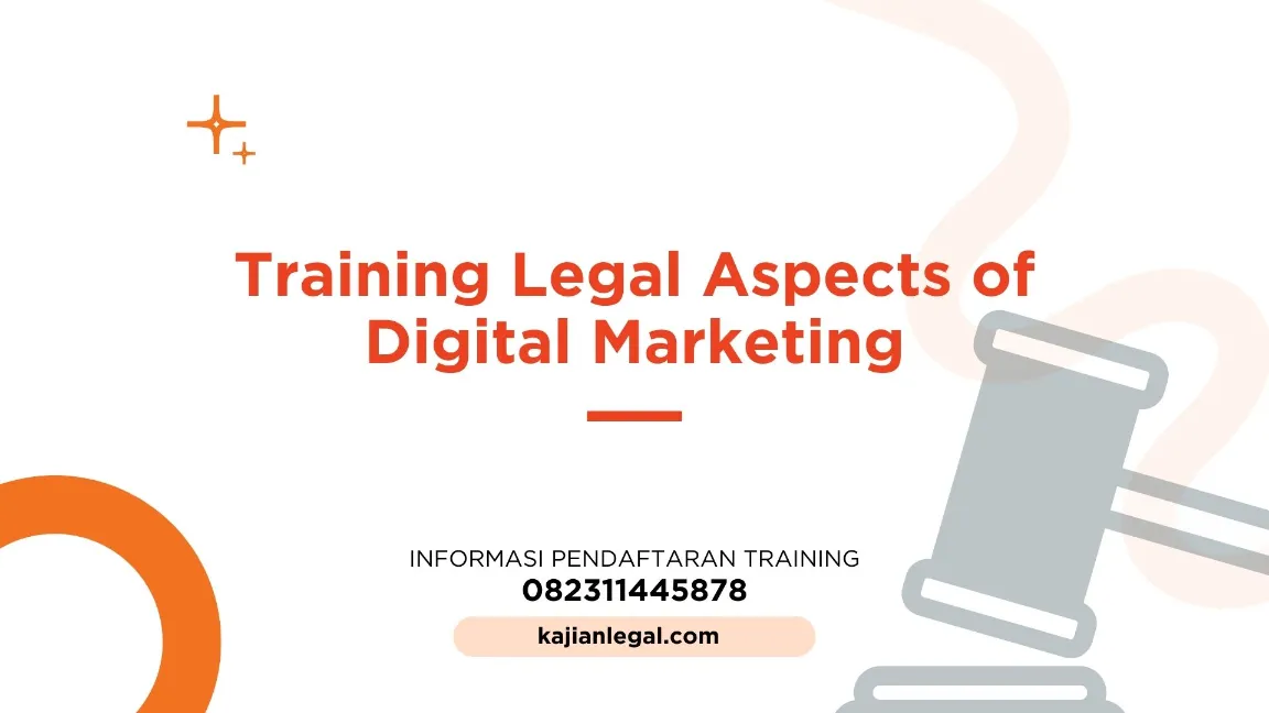 TRAINING LEGAL ASPECTS OF DIGITAL MARKETING JOGJA
