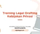 TRAINING LEGAL DRAFTING KEBIJAKAN PRIVASI JOGJA