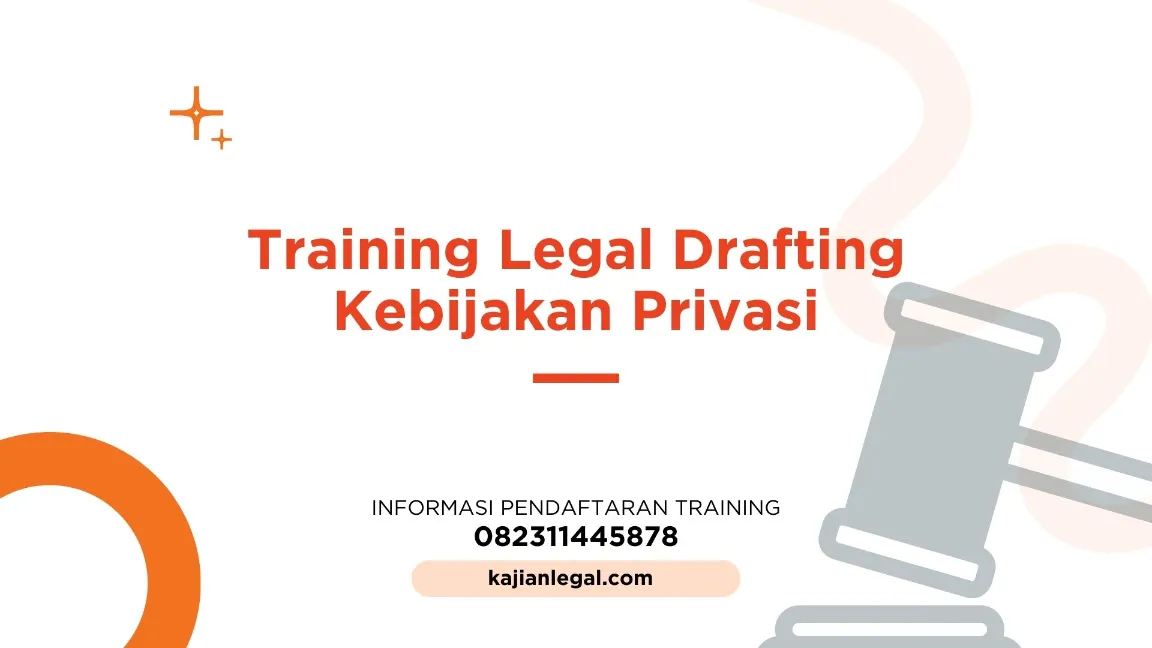TRAINING LEGAL DRAFTING KEBIJAKAN PRIVASI JOGJA