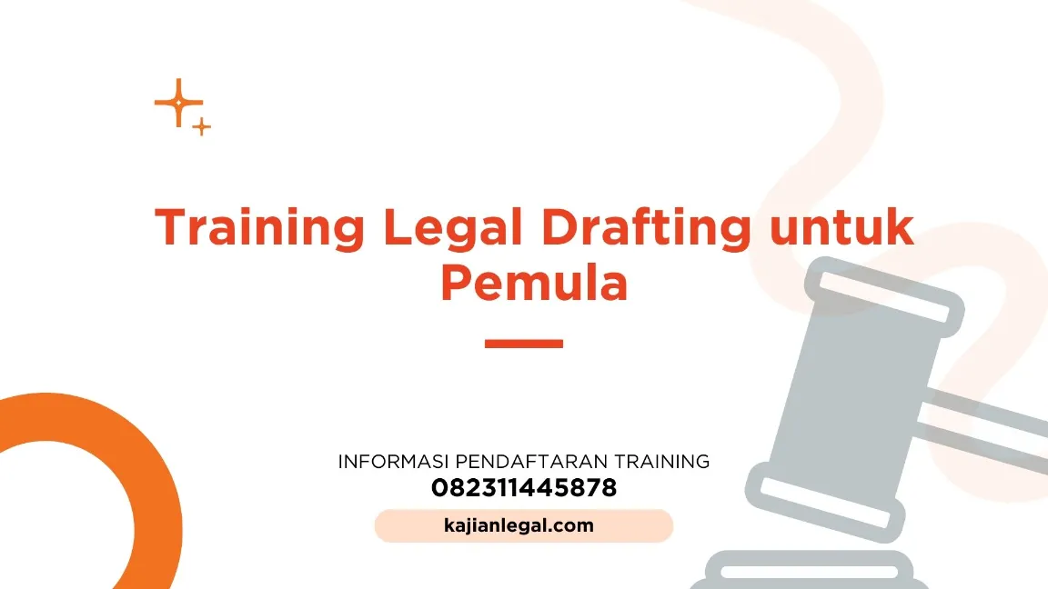 TRAINING LEGAL DRAFTING PEMULA JOGJA