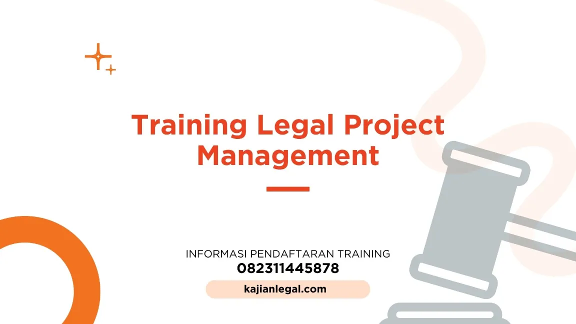 TRAINING LEGAL PROJECT MANAGEMENT JOGJA