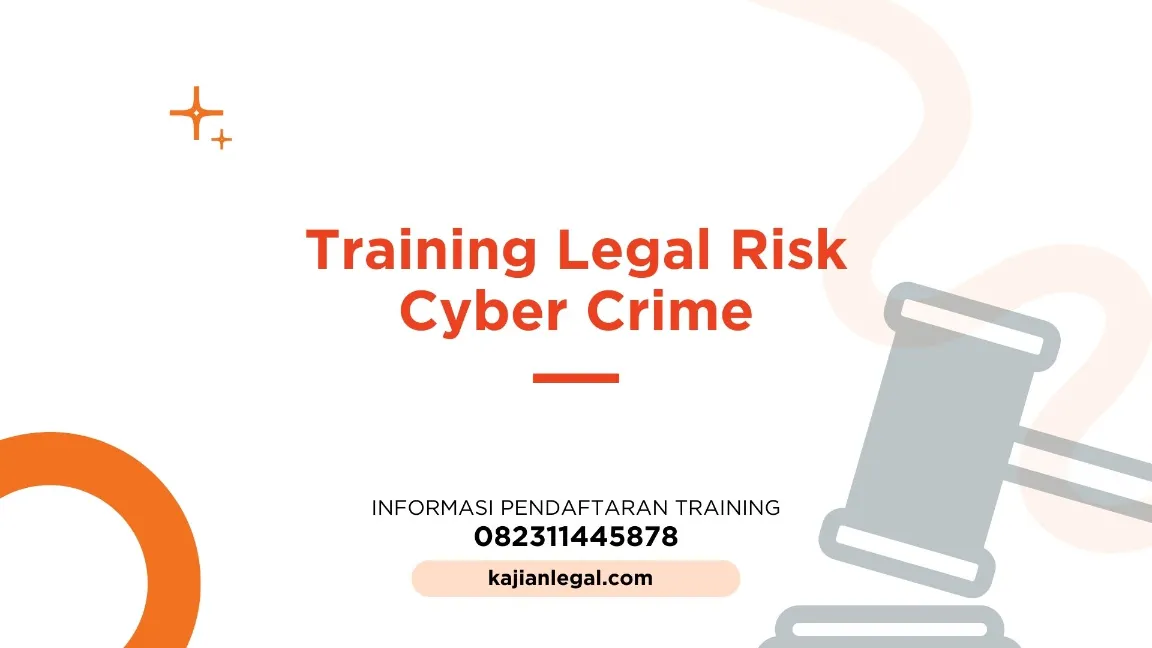 TRAINING LEGAL RISK CYBER CRIME JOGJA