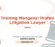 TRAINING PROFESI LITIGATION LAWYER JOGJA