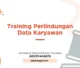 TRAINING PERLINDUNGAN DATA KARYAWAN JOGJA