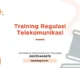 TRAINING REGULASI TELEKOMUNIKASI JOGJA