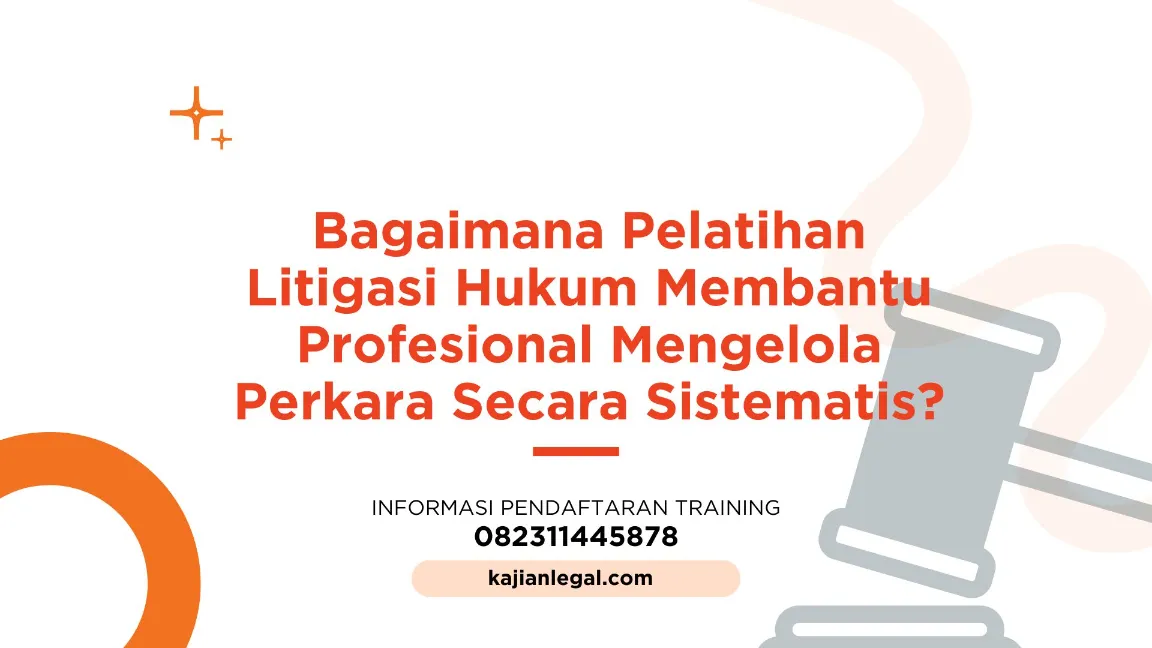 PELATIHAN LITIGASI HUKUM JOGJA