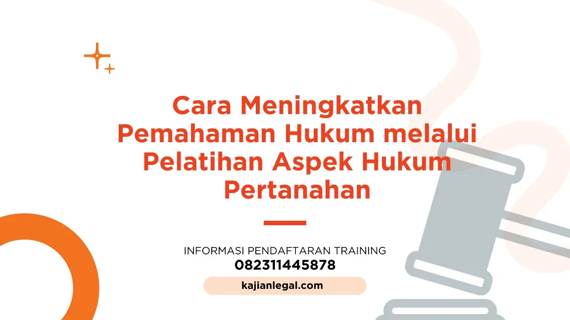 PELATIHAN ASPEK HUKUM PERTANAHAN JOGJA