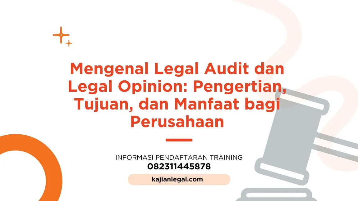 PELATIHAN LEGAL AUDIT DAN LEGAL OPINION JOGJA
