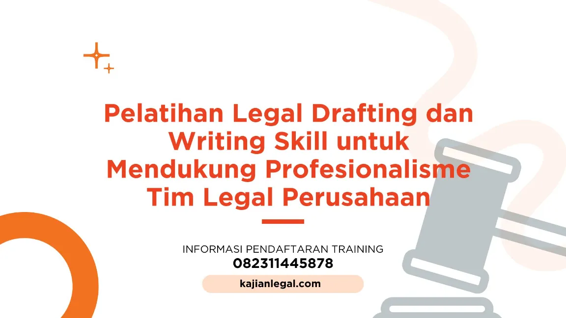PELATIHAN LEGAL DRAFTING DAN WRITING SKILL JOGJA