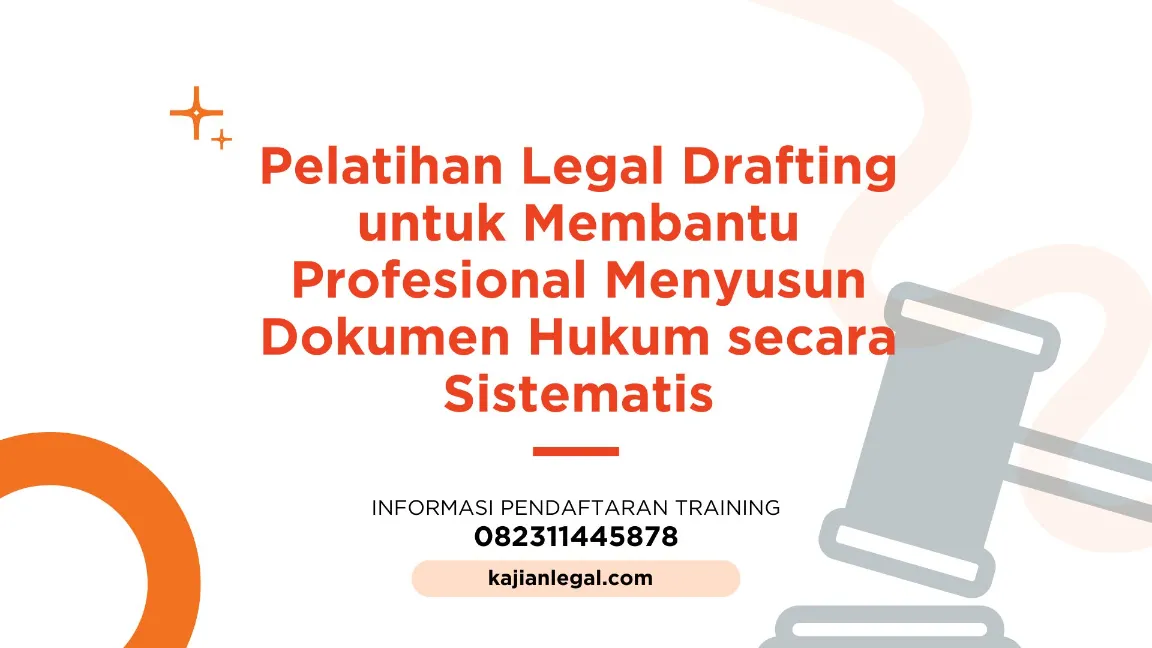 PELATIHAN LEGAL DRAFTING DAN WRITING SKILL JOGJA