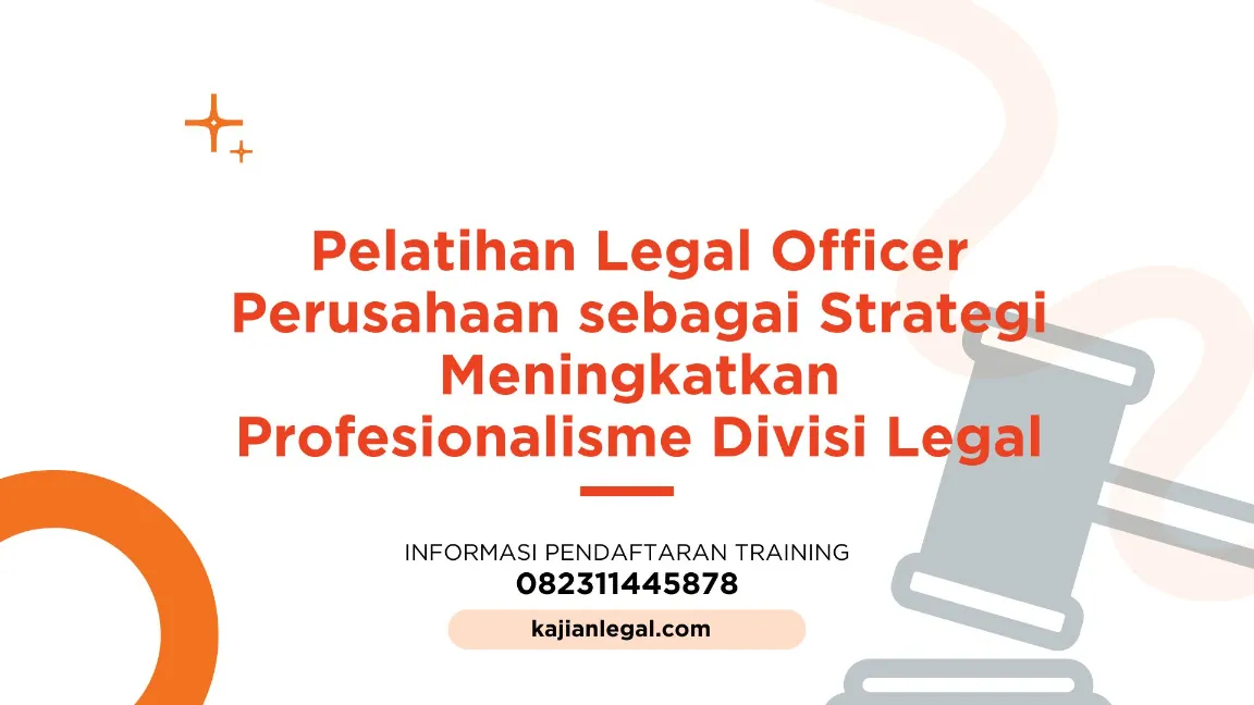 PELATIHAN LEGAL OFFICER PERUSAHAAN JOGJA