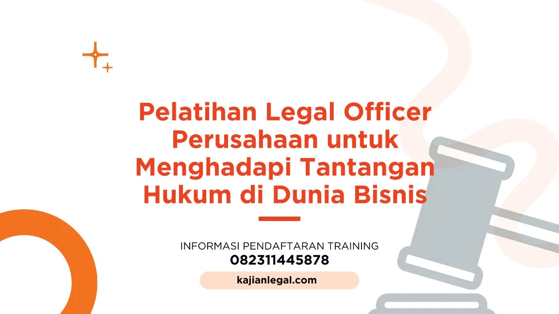 PELATIHAN LEGAL OFFICER PERUSAHAAN JOGJA